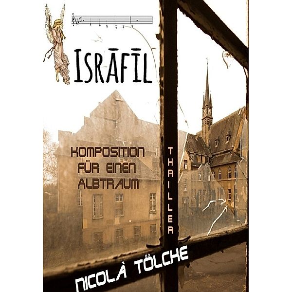 Koordinaten für den Abschuss / Israfil, Nicolà Tölcke