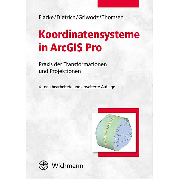 Koordinatensysteme in ArcGIS Pro, Werner Flacke, Mareike Dietrich, Uta Griwodz, Birgit Thomsen