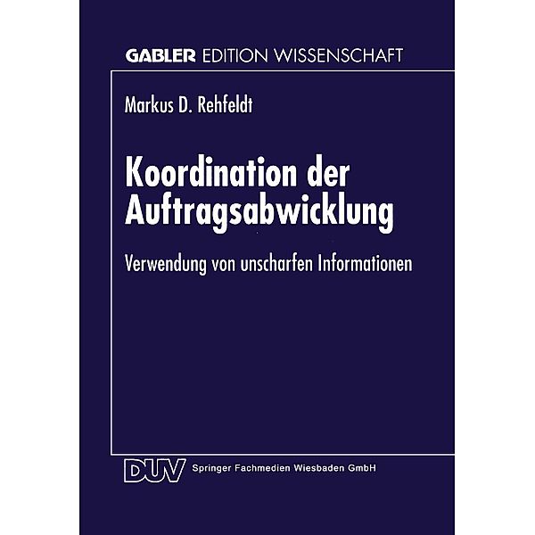 Koordination der Auftragsabwicklung / Gabler Edition Wissenschaft