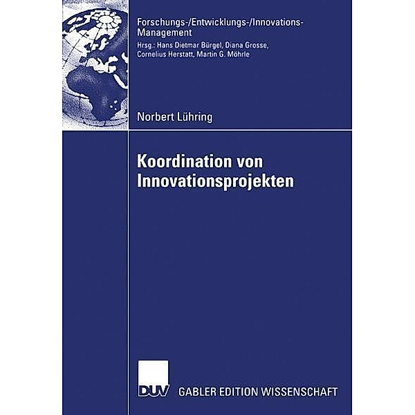 Koordination von Innovationsprojekten / Forschungs-/Entwicklungs-/Innovations-Management, Norbert Lühring