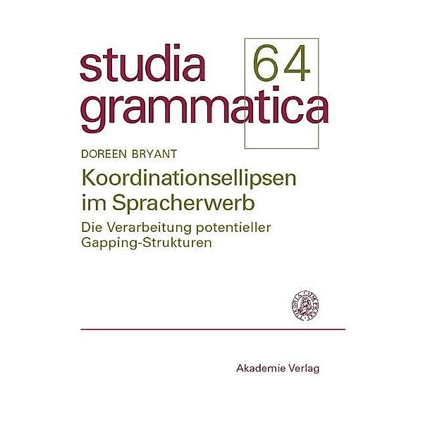 Koordinationsellipsen im Spracherwerb / Studia grammatica, Doreen Bryant