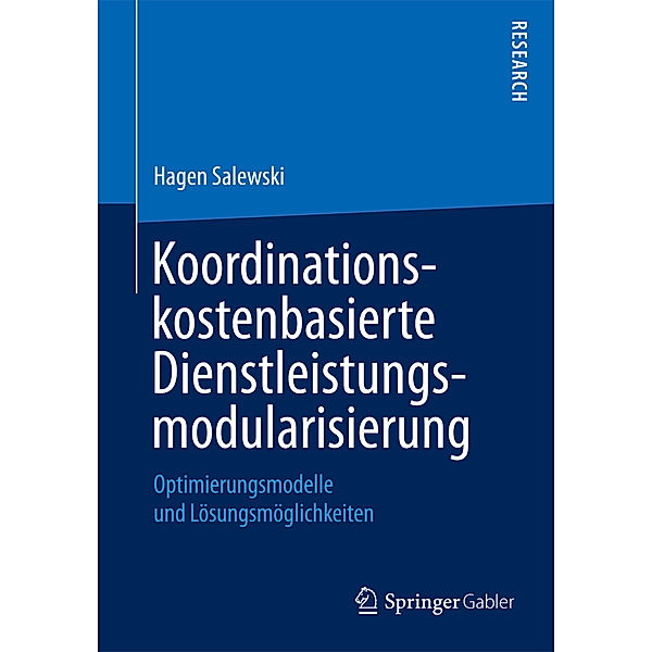Koordinationskostenbasierte Dienstleistungsmodularisierung, Hagen Salewski