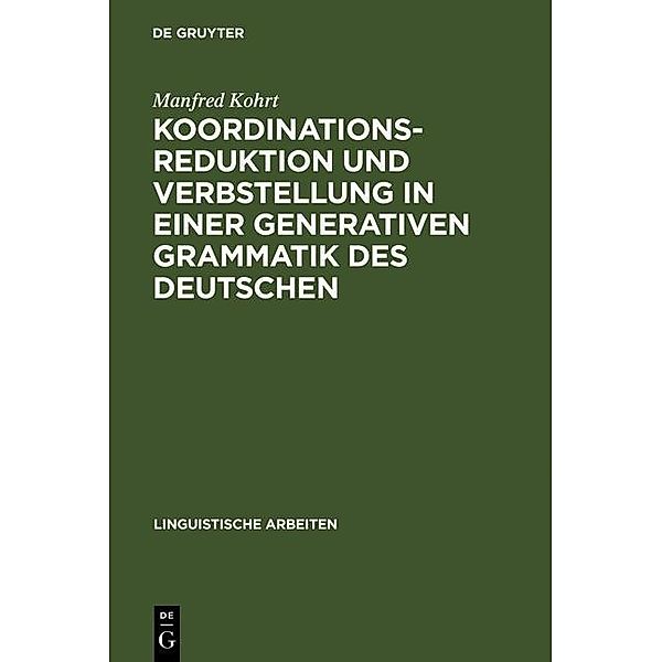 Koordinationsreduktion und Verbstellung in einer generativen Grammatik des Deutschen / Linguistische Arbeiten Bd.41, Manfred Kohrt