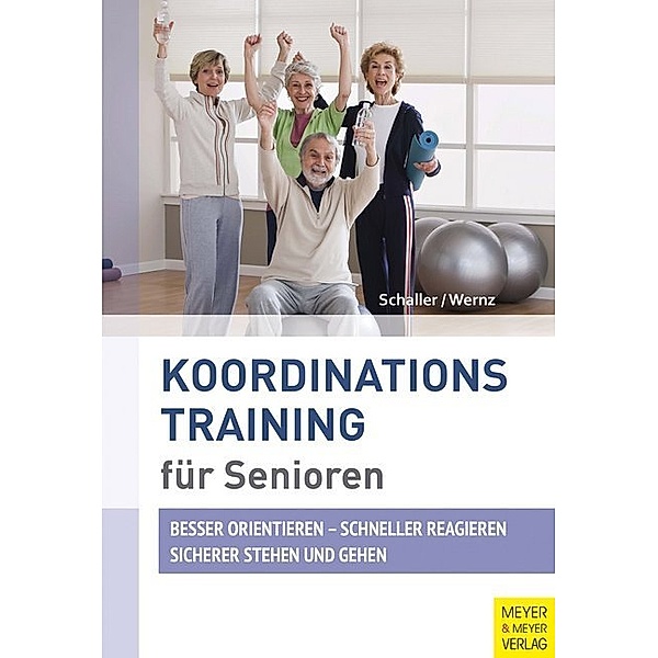 Koordinationstraining für Senioren, Hans-Jürgen Schaller, Panja Wernz