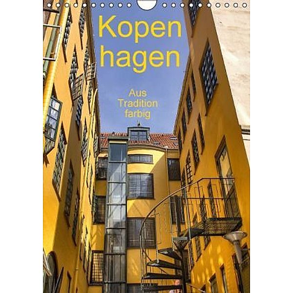 Kopenhagen aus Tradition farbig (Wandkalender 2015 DIN A4 hoch), Ronald Schauer