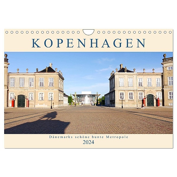 Kopenhagen. Dänemarks schöne bunte Metropole (Wandkalender 2024 DIN A4 quer), CALVENDO Monatskalender, Lucy M. Laube