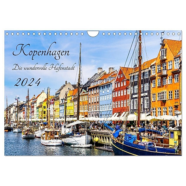 Kopenhagen - Die wundervolle Hafenstadt (Wandkalender 2024 DIN A4 quer), CALVENDO Monatskalender, Solveig Rogalski