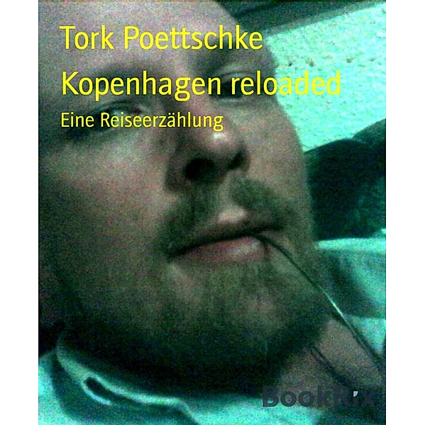 Kopenhagen reloaded, Tork Poettschke