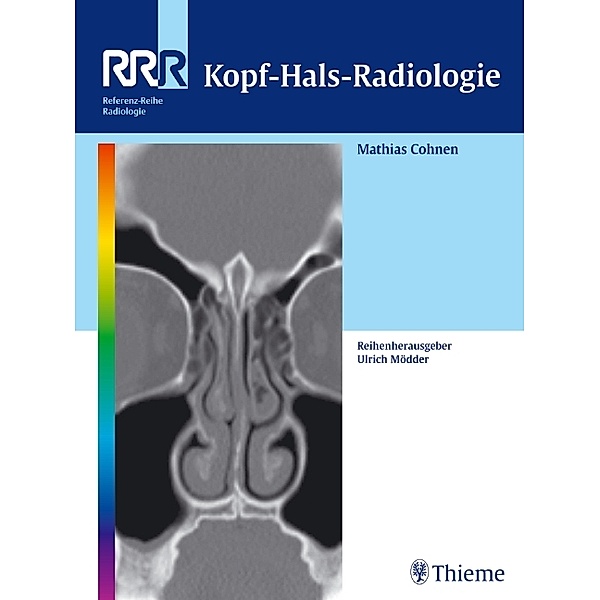 Kopf-Hals-Radiologie / Referenz-Reihe Radiologie, Mathias Cohnen