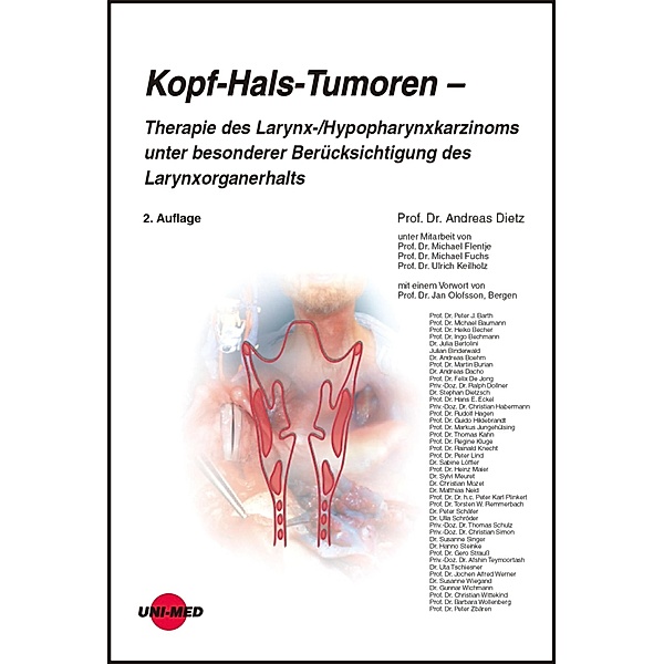 Kopf-Hals-Tumoren - Therapie des Larynx-/Hypopharynxkarzinoms unter besonderer Berücksichtigung des Larynxorganerhalts / UNI-MED Science, Andreas Dietz