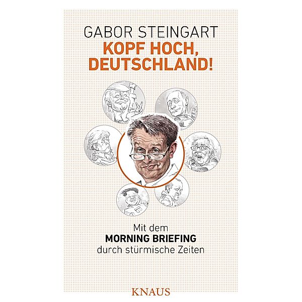 Kopf hoch, Deutschland!, Gabor Steingart