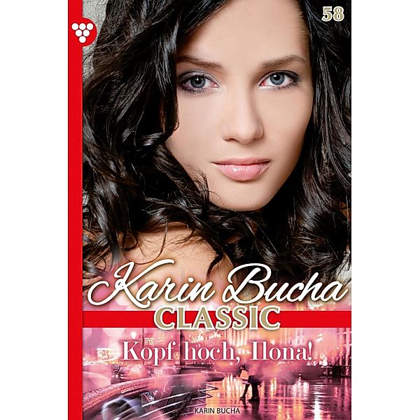 Kopf hoch, Ilona! / Karin Bucha Classic Bd.58, Karin Bucha