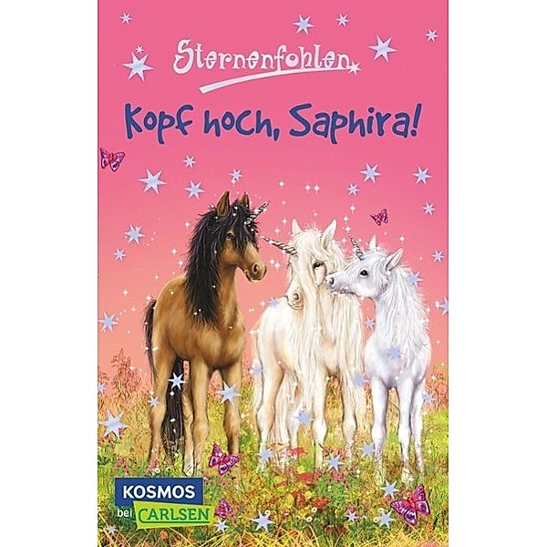 Kopf hoch, Saphira! / Sternenfohlen Bd.10, Linda Chapman