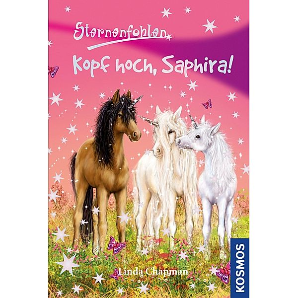 Kopf hoch, Saphira! / Sternenfohlen Bd.10, Linda Chapman