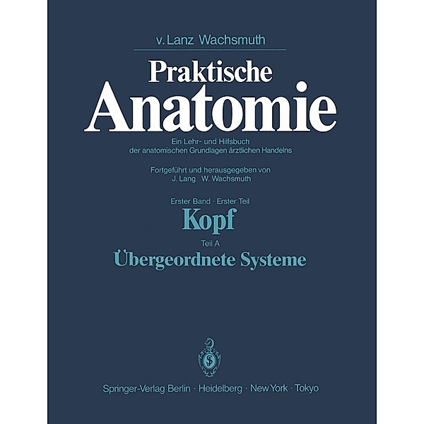 Kopf / Praktische Anatomie Bd.1 / 1 / A, Johannes Lang
