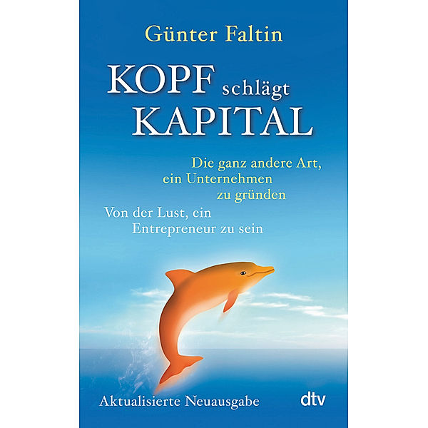 Kopf schlägt Kapital, Günter Faltin