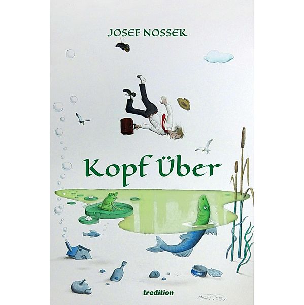 Kopf über, Josef Nossek