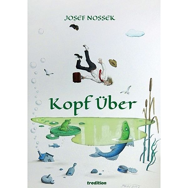 Kopf über, Josef Nossek