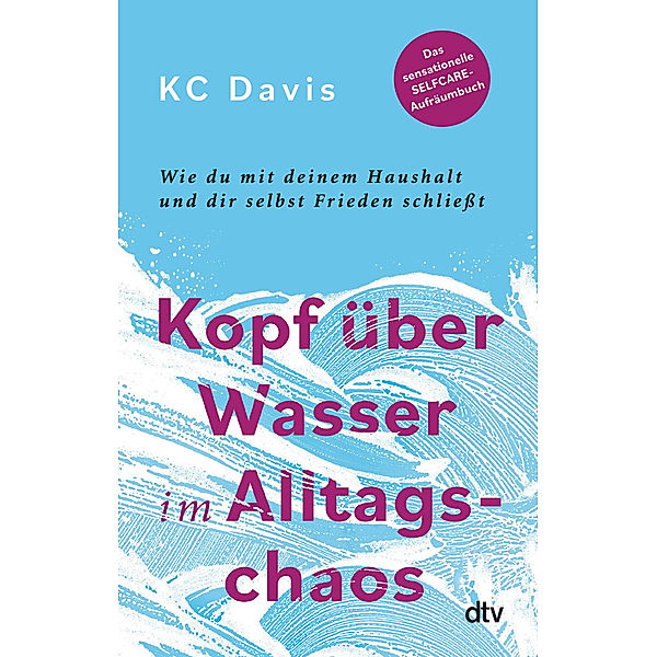 Kopf über Wasser im Alltagschaos, KC Davis