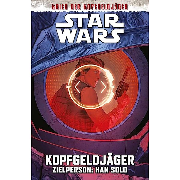 Kopfgeldjäger III - Zielperson: Han Solo / Star Wars Comics: Kopfgeldjäger Bd.3, Ethan Sacks, Paolo Villanelli