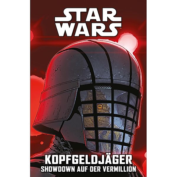 Kopfgeldjäger V - Showdown auf der Vermillion / Star Wars Comics: Kopfgeldjäger Bd.5, Ethan Sacks