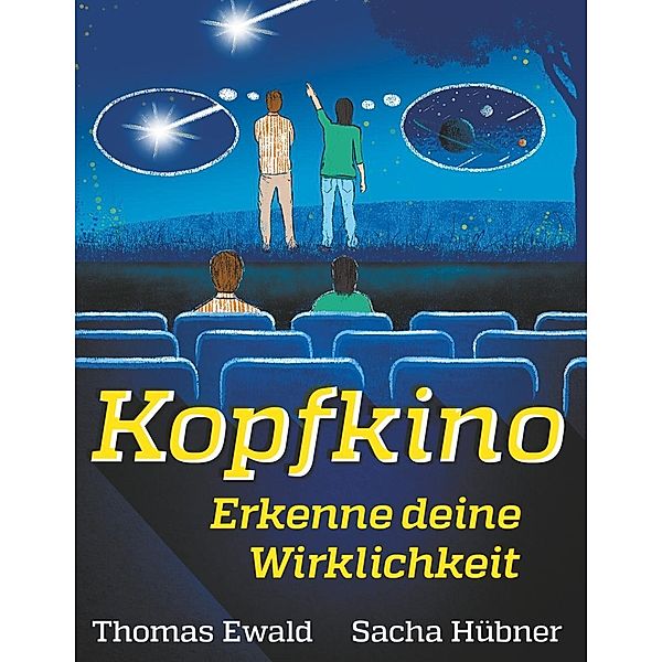 Kopfkino, Thomas Ewald, Sacha Hübner
