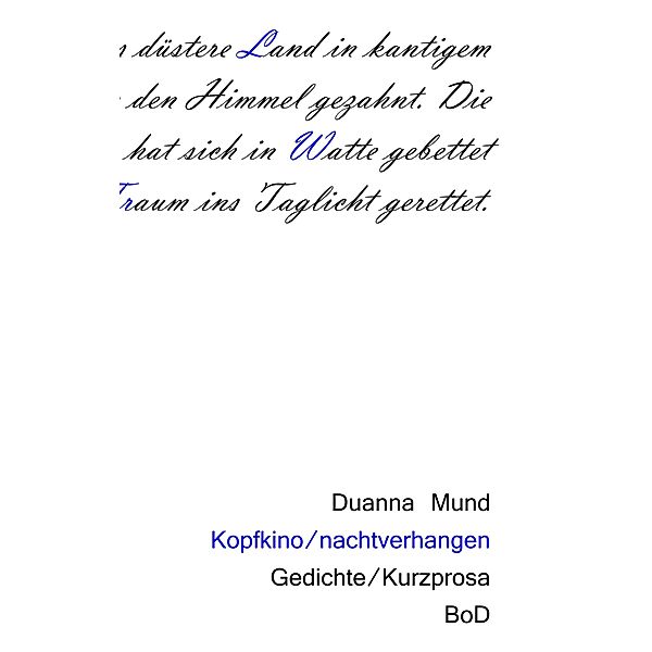 Kopfkino, Duanna Mund