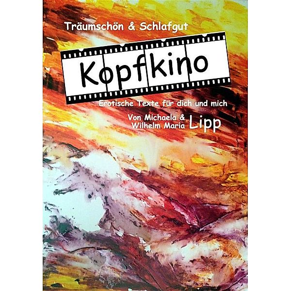 Kopfkino, Wilhelm Maria Lipp, Michaela Lipp