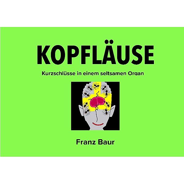 Kopfläuse Aphorismen, Franz Baur