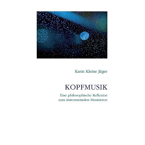 Kopfmusik, Karin Kleine Jäger