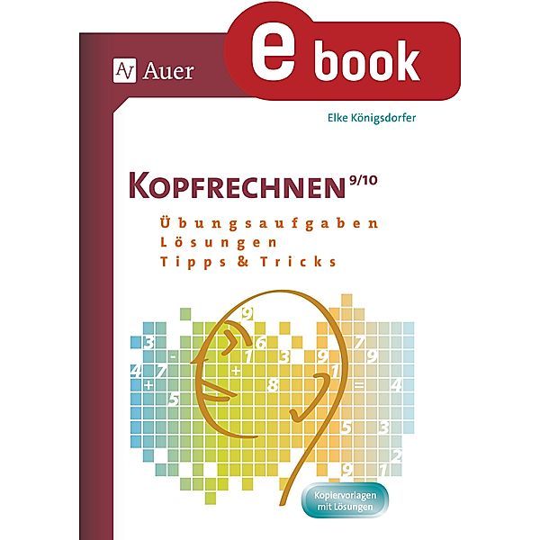 Kopfrechentraining Klasse 9+10, Elke Königsdorfer