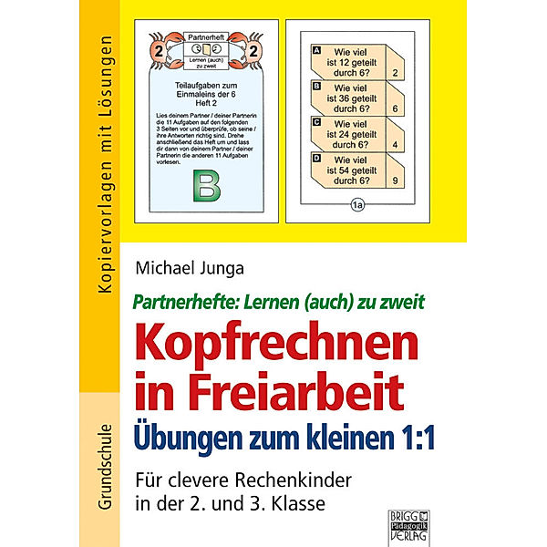 Kopfrechnen in Freiarbeit: Übungen zum kleinen 1:1, Michael Junga