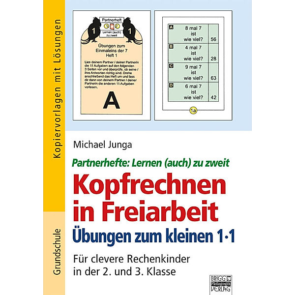 Kopfrechnen in Freiarbeit: Übungen zum kleinen 1·1, Michael Junga