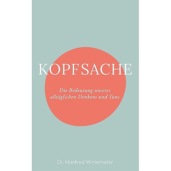 Kopfsache, Manfred Winterheller