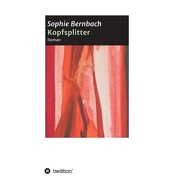 Kopfsplitter, Sophie Bernbach