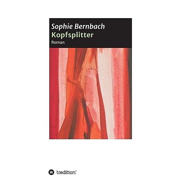 Kopfsplitter, Sophie Bernbach