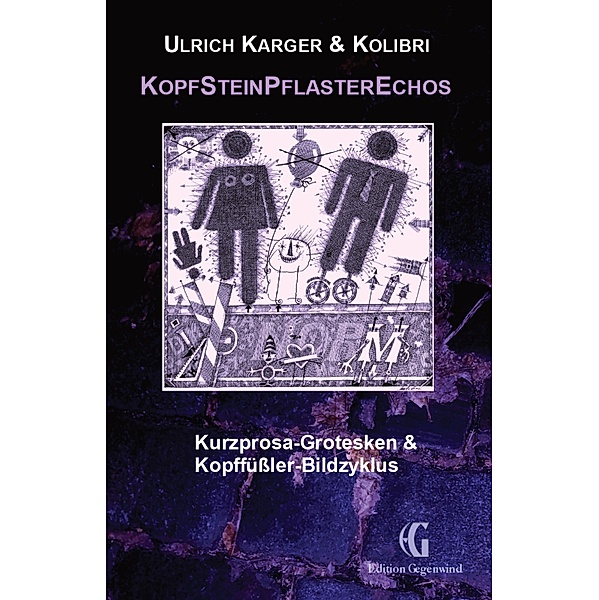 KopfSteinPflasterEchos / Edition Gegenwind Bd.71, Ulrich Karger, Kolibri (Werner Blattmann)