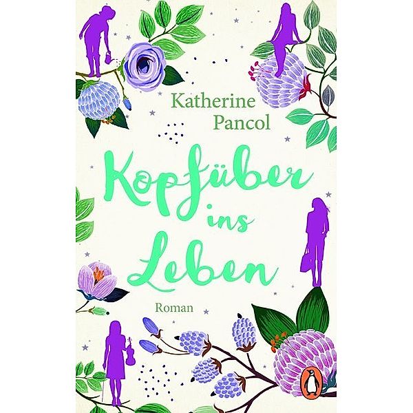 Kopfüber ins Leben / Muchachas Bd.2, Katherine Pancol