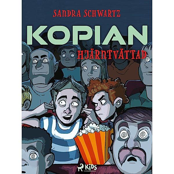 Kopian - Hjärntvättad / Kopian Bd.3, Sandra Schwartz