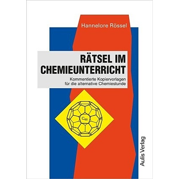Kopiervorlagen Chemie / Rätsel im Chemieunterricht, Hannelore Rössel