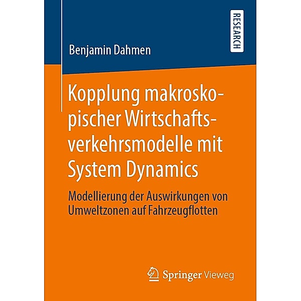 Kopplung makroskopischer Wirtschaftsverkehrsmodelle mit System Dynamics, Benjamin Dahmen