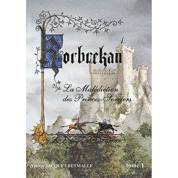 Korbrekan, Valérie Jacquet-Betmalle