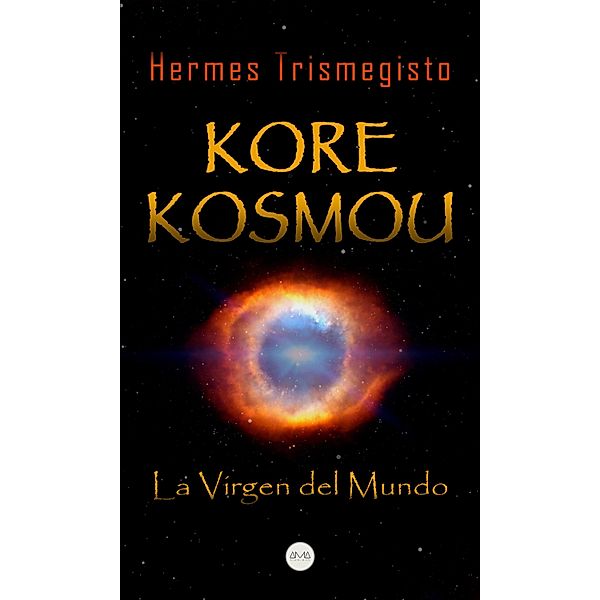 Kore Kosmou (La Virgen del Mundo), Hermes Trismegisto