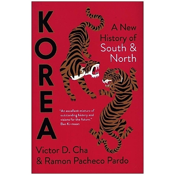 Korea - A New History of South and North, Victor Cha, Ramon Pacheco Pardo
