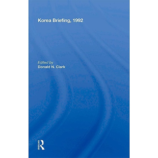 Korea Briefing, 1992, Joseph I Coffey