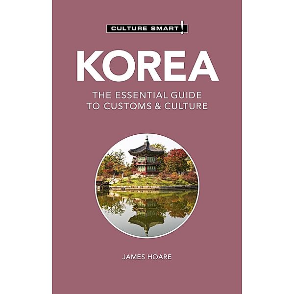 Korea - Culture Smart!, James Hoare
