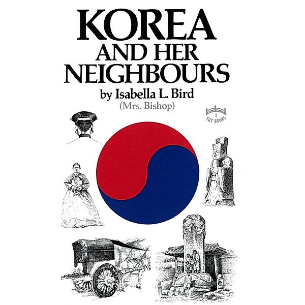 Korea & Her Neighbours, Isabella Bird