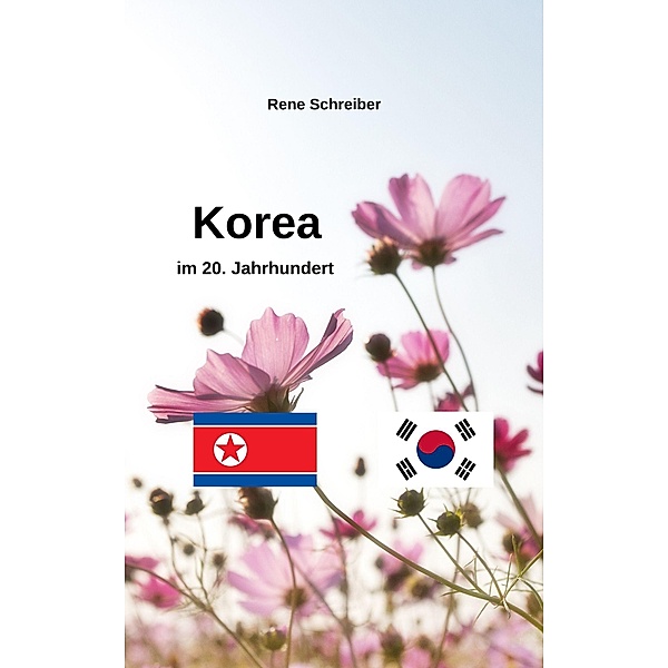 Korea im 20. Jahrundert, Rene Schreiber