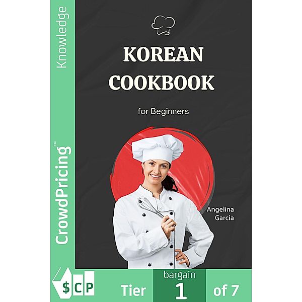 Korean Cookbook for Beginners, "Angelina" "Garcia"