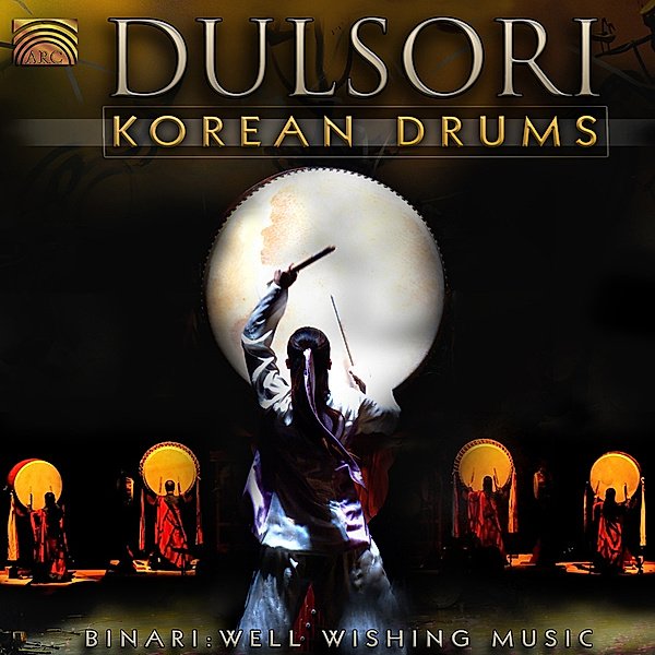 Korean Drums-Binari:Well Wishing, Dulsori
